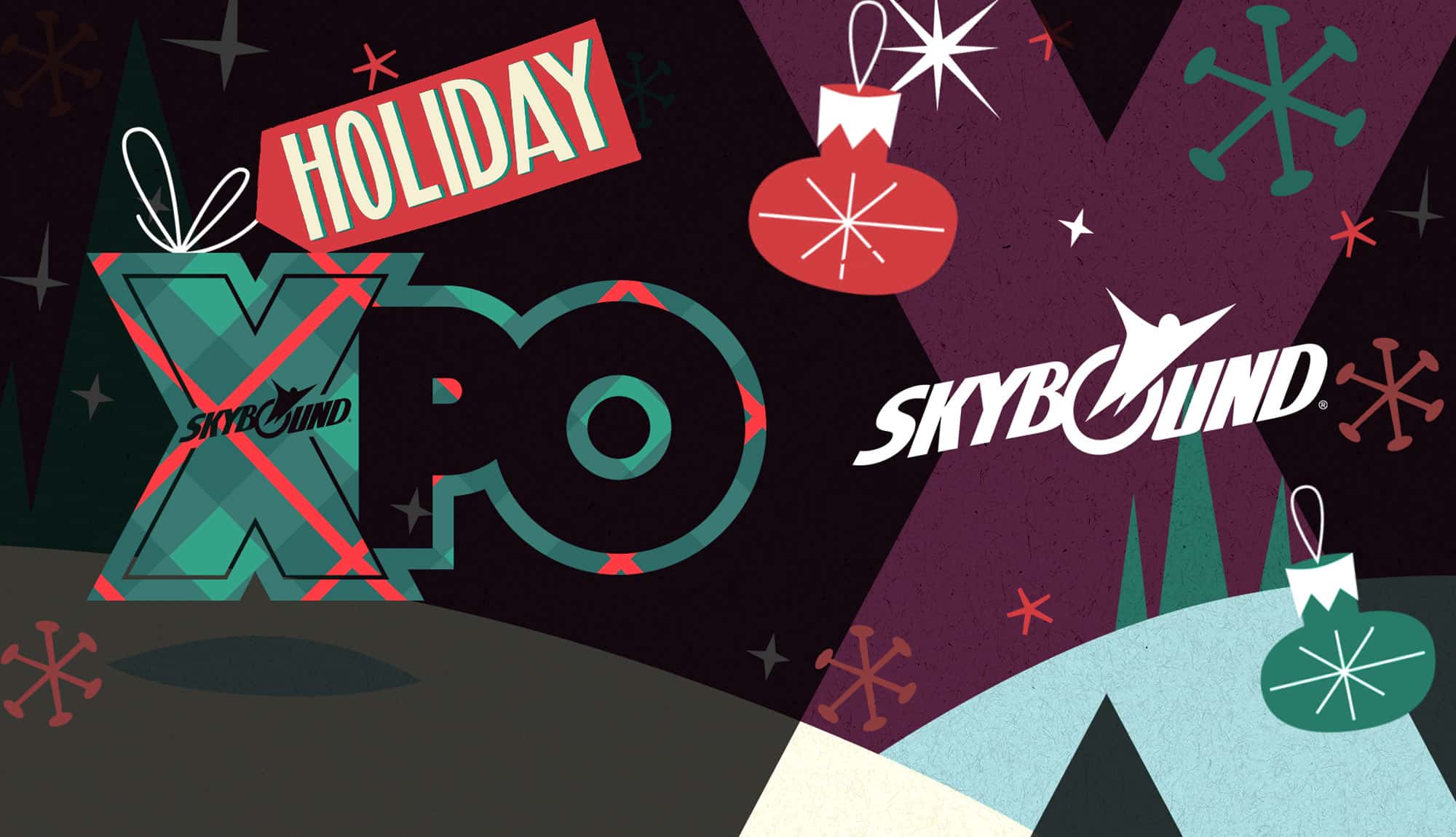 NEWS WATCH SKYBOUND XPO Returns this December with a Can'tMiss