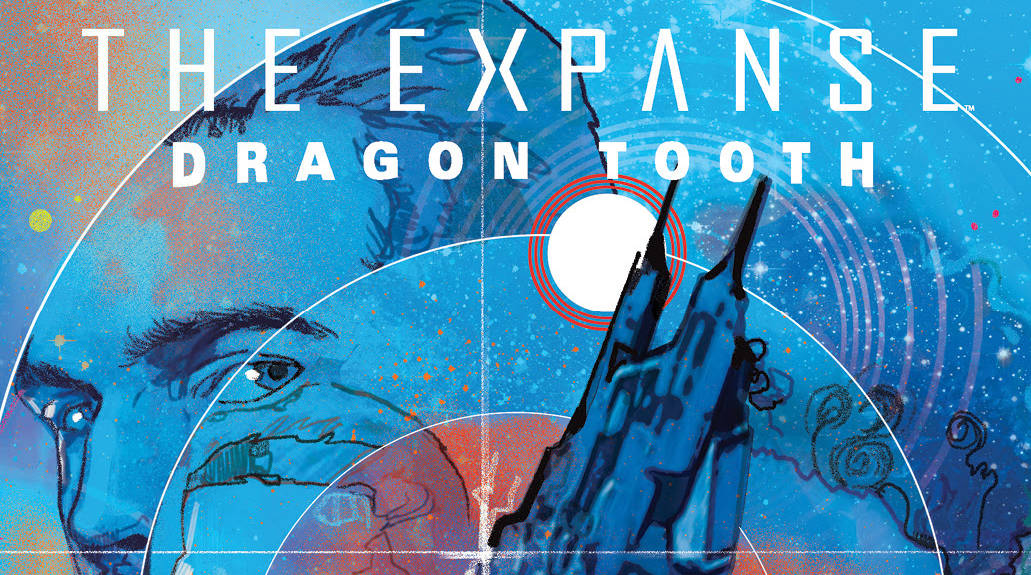 THE EXPANSE: DRAGON TOOTH Series Announcement – BOOM! Studios